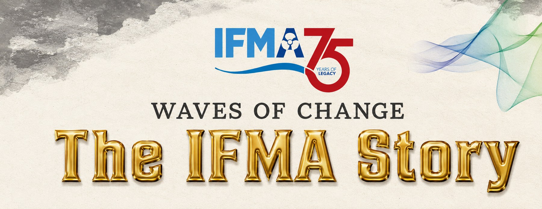 Waves of Change - The IFMA Story, IFMA 75 Years of Legacy film